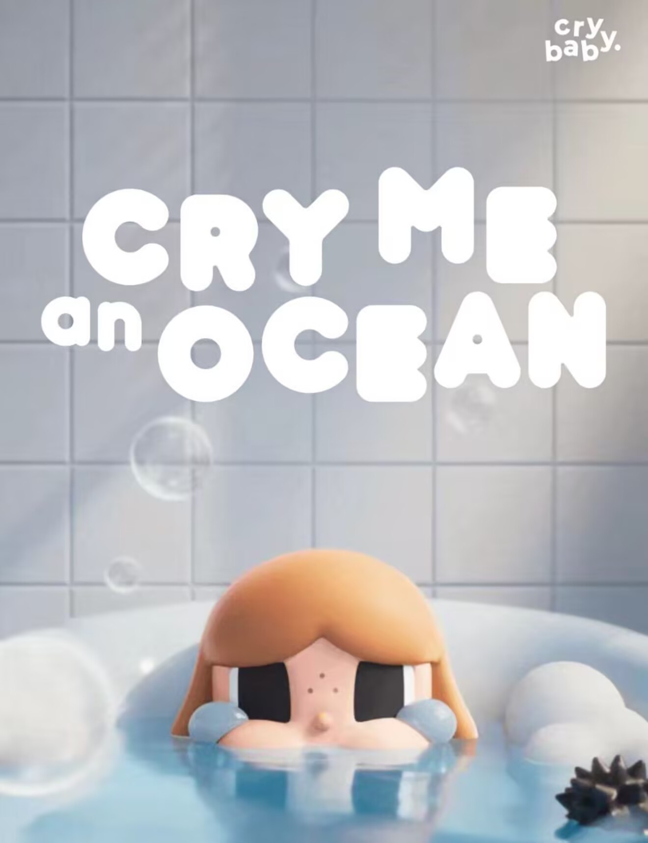 CRYBABY Cry Me an Ocean Series