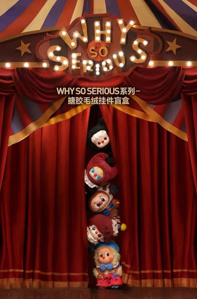 WHY SO SERIOUS Series