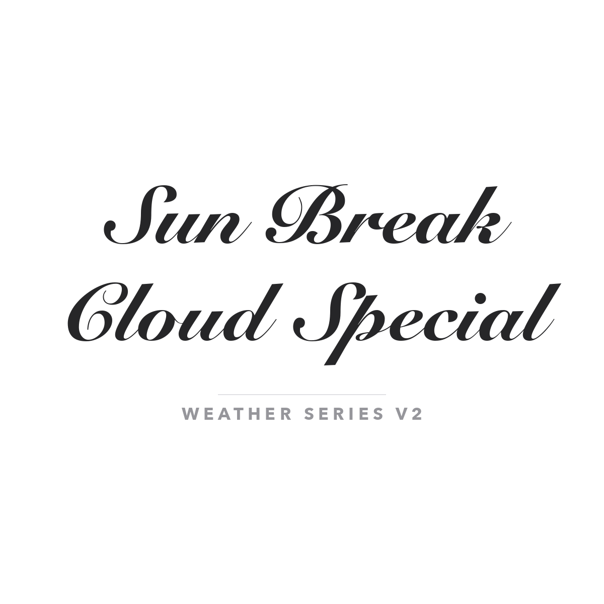 Sun Break Cloud Special