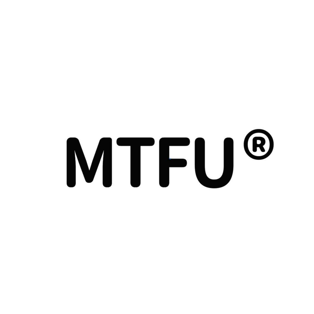 MTFU